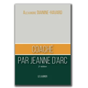 Coaché par Jeanne d’Arc