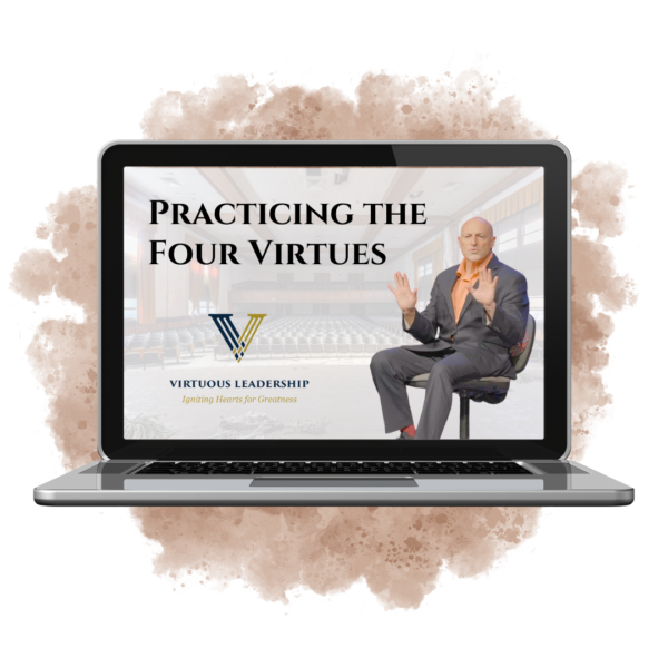 Course 4. Practicing The Four Fundamental Virtues